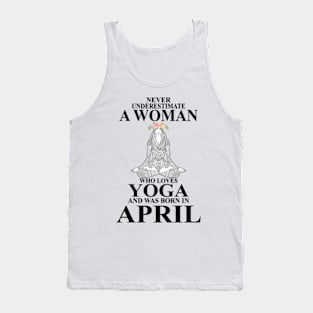 never underestimate a woman who loves yoga and was born in august(1) Tank Top